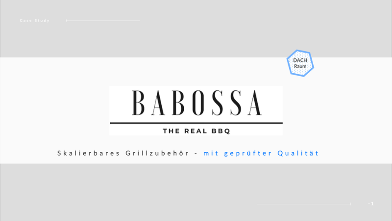 Babossa Fallstudie zur strukturierten China Beschaffung von Grillzubehör für den DACH Raum mit Fokus auf geprüfte Qualität und Skalierbarkeit