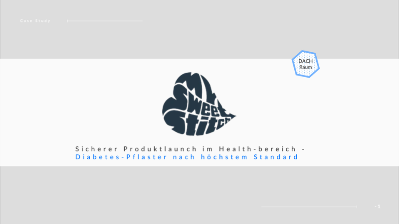 Sicherer Produktlaunch im Health-Bereich – Diabetes-Pflaster nach höchstem Standard für MySweetStitch im DACH-Raum.