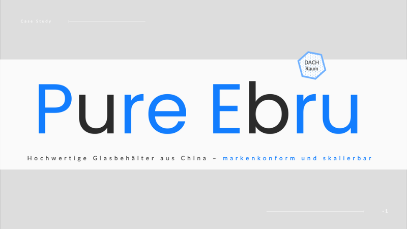 Pure Ebru Fallstudie Beschaffung hochwertiger Glasbehälter aus China für den europäischen Kosmetikmarkt